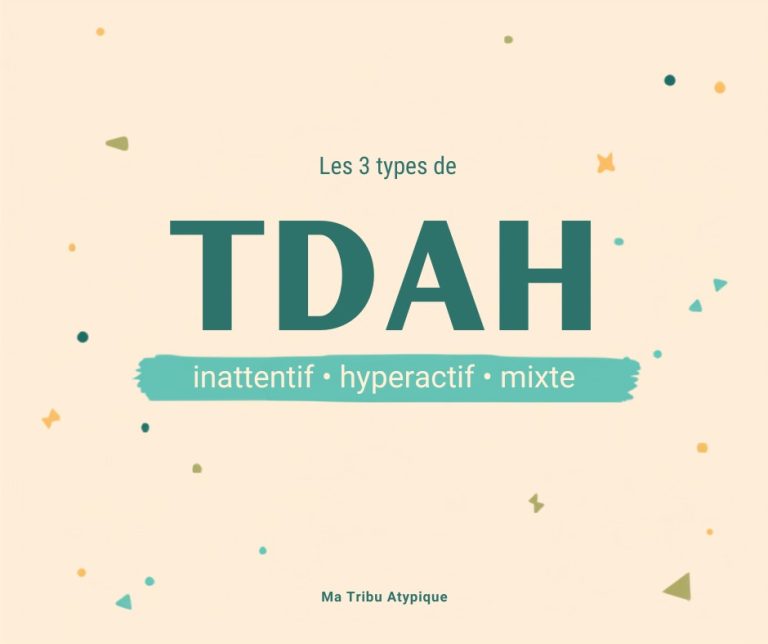 Les 3 types de TDAH : inattentif, hyperactif/impulsif et mixte — Ma Tribu Atypique