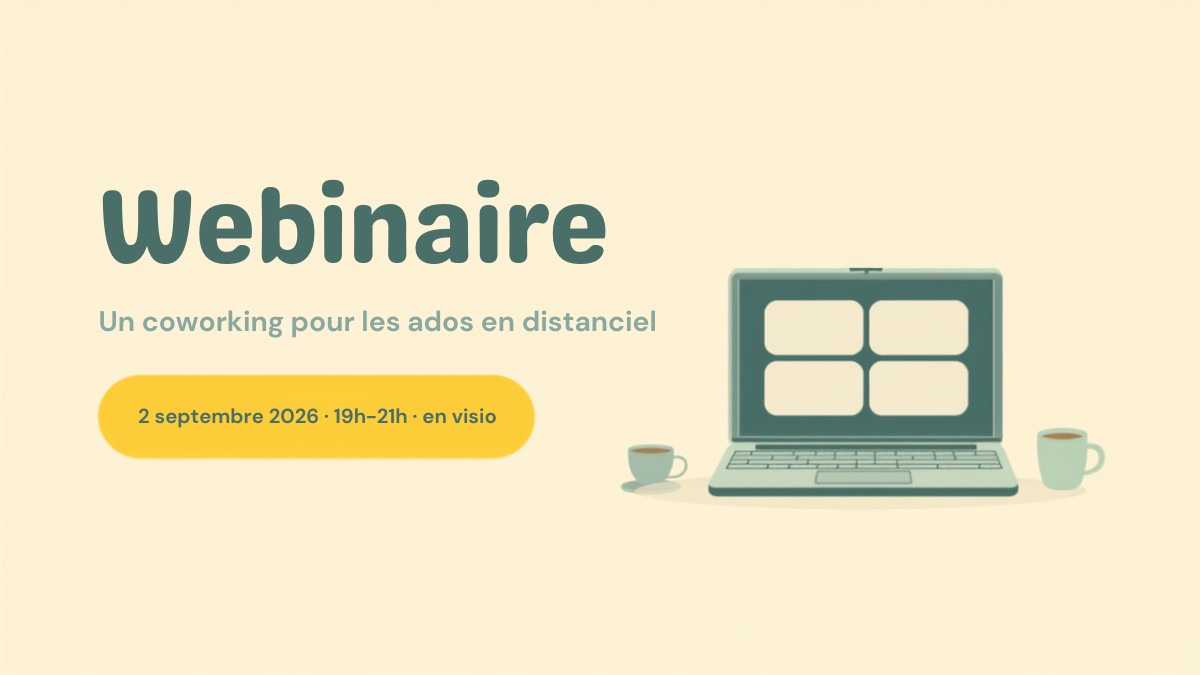 Webinaire du 2 septembre 2026 en visio : un coworking pour les ados en distanciel, association Scolairement Autre