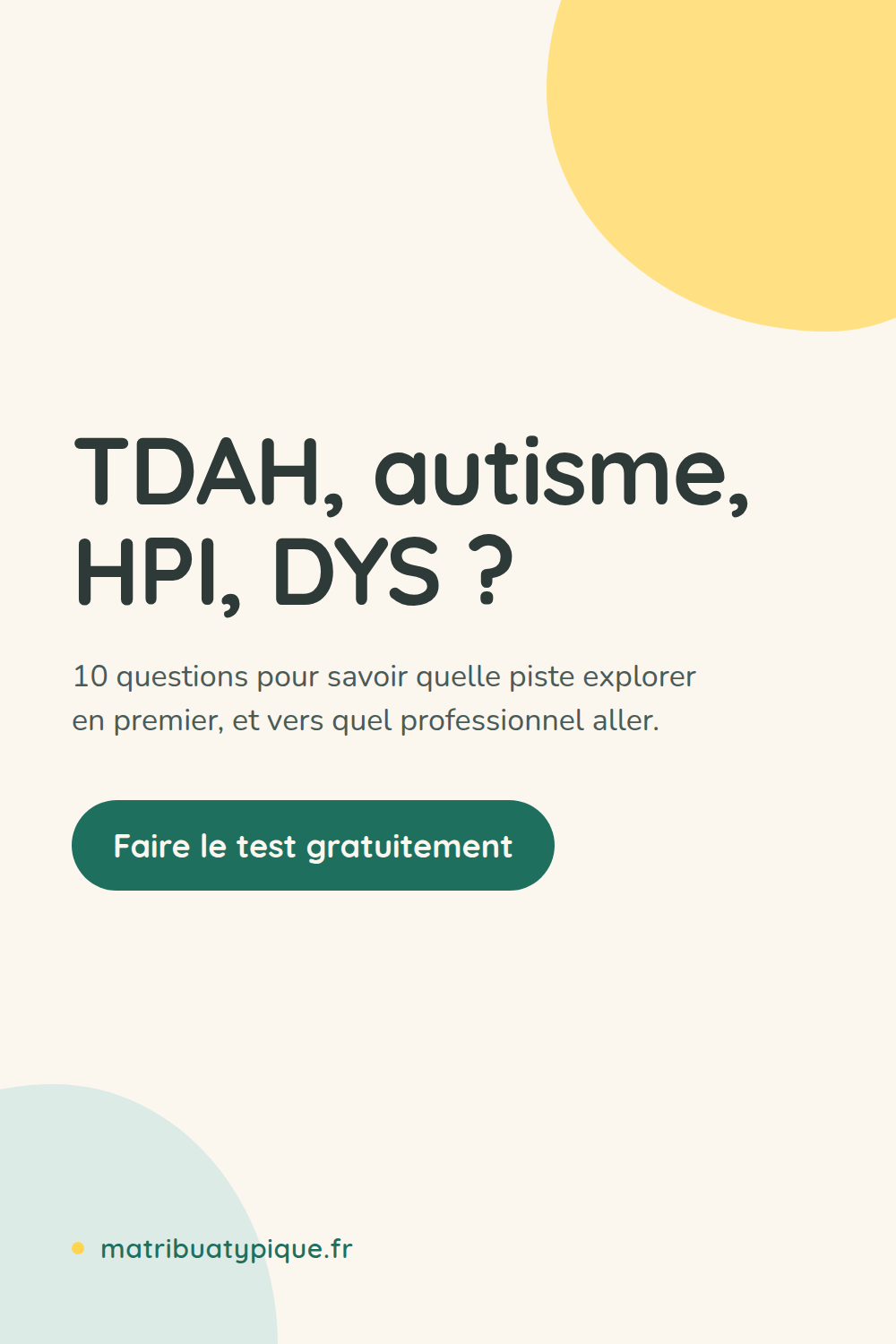 Épingle Ma Tribu Atypique : TDAH, autisme, HPI, DYS, 10 questions pour savoir quelle piste explorer en premier et vers quel professionnel aller
