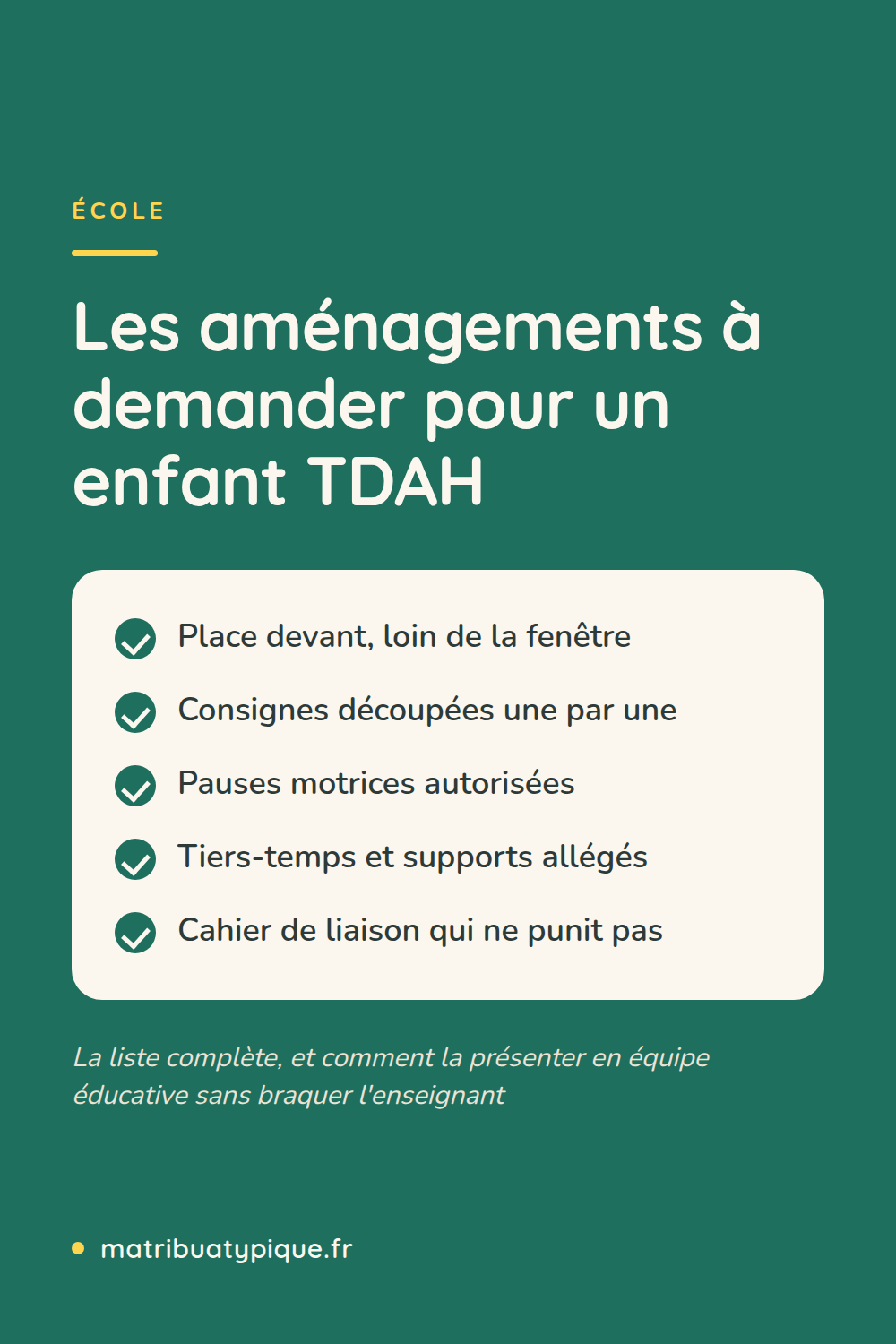 Épingle Ma Tribu Atypique : les aménagements à demander pour un enfant TDAH, place devant, consignes découpées, pauses motrices, tiers-temps, cahier de liaison qui ne punit pas